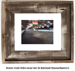 horse trail rides near me in Rutland, Massachusetts